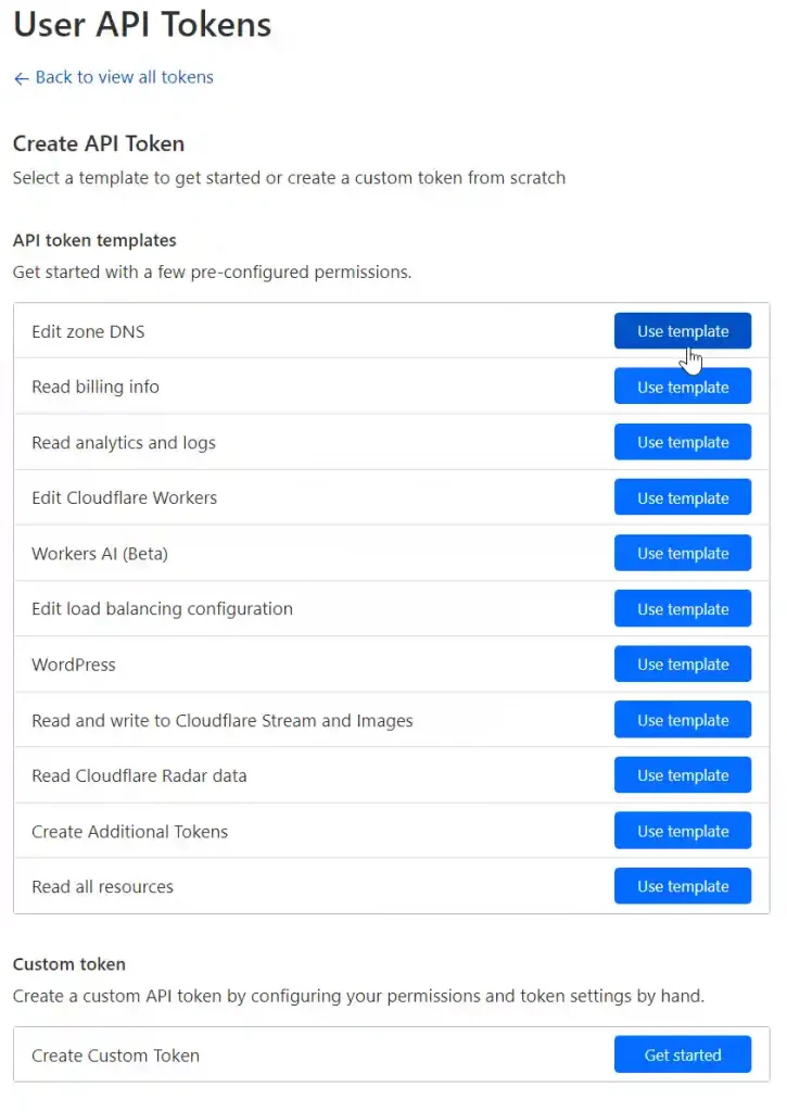 A screenshot of the Cloudflare User API Tokens creation page, offering various pre-configured permission templates for tasks like editing DNS zones, reading billing information, and managing Cloudflare Workers, as well as an option to create a custom API token.