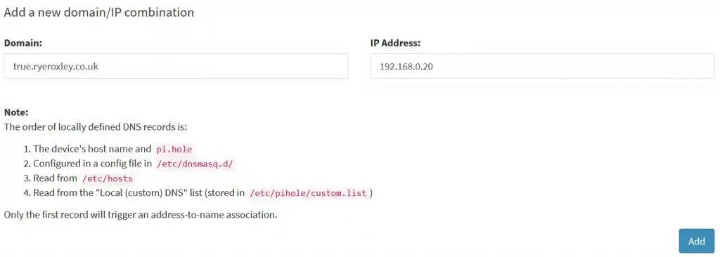 A screenshot of a user interface for adding a new domain/IP combination. The form displays fields for "Domain" and "IP Address", with the domain "true.ryeroxley.co.uk" entered and an IP address of "192.168.0.20". A note below explains the order of DNS records processing.